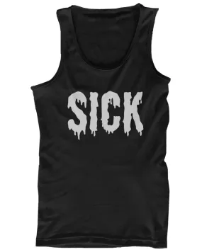 Men's Funny Black Tank Top - Sick - Funny Graphic Lazy Tanks,  Gym Clothes