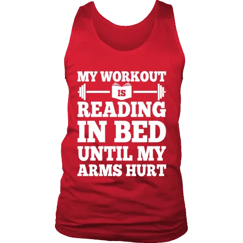 My Workout Is Reading In Bed Mens Tank Top