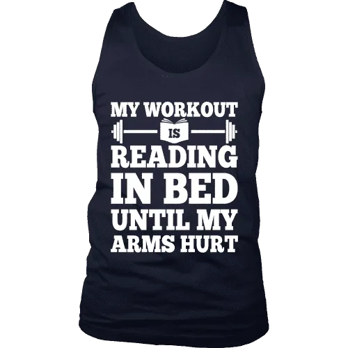 My Workout Is Reading In Bed Mens Tank Top