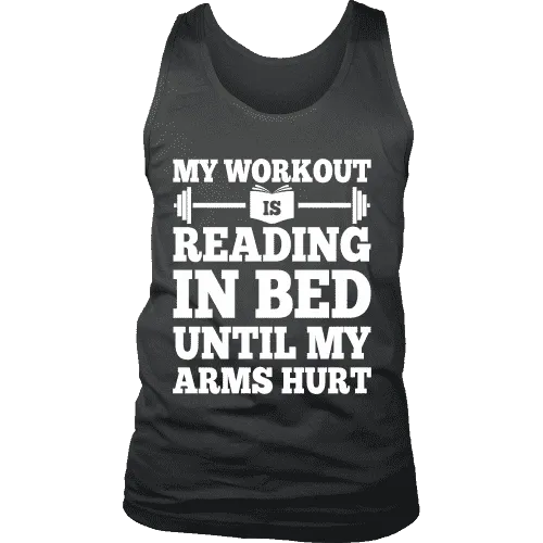 My Workout Is Reading In Bed Mens Tank Top