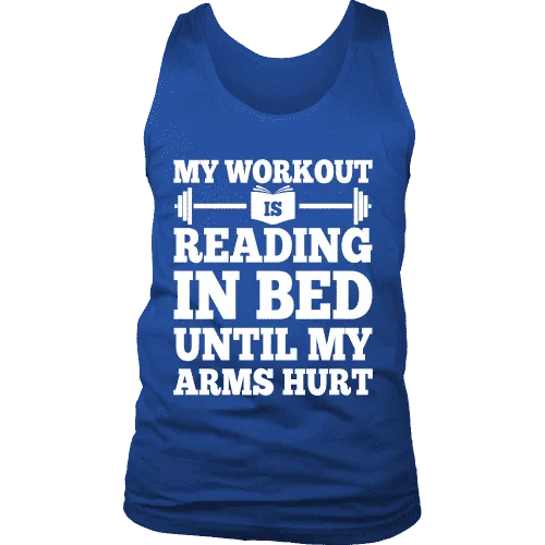 My Workout Is Reading In Bed Mens Tank Top