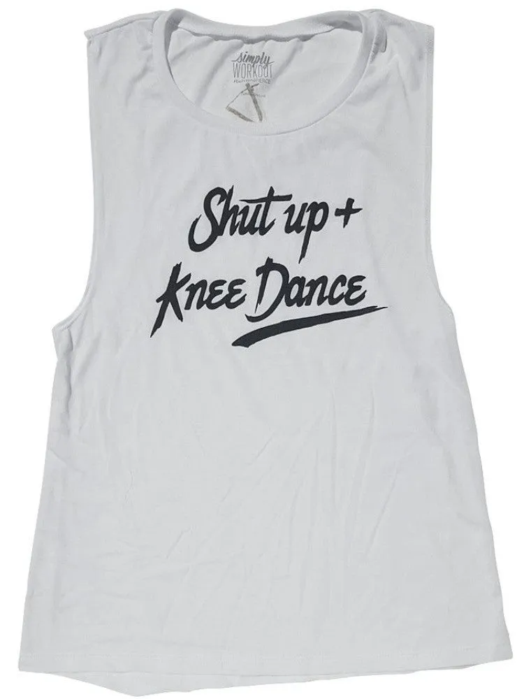 Shut Up and Knee Dance Muscle Tank